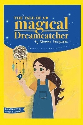 The Tale of a magical Dreamcatcher 1