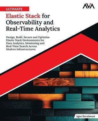 Ultimate Elastic Stack Handbook
