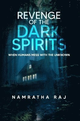 Namratha Raj - Revenge of the Dark Spirits, Häftad