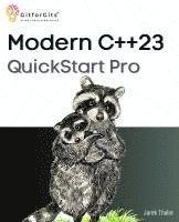 bokomslag Modern C++23 QuickStart Pro