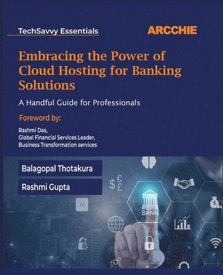 bokomslag Embracing the Power of Cloud Hosting for Banking Solutions