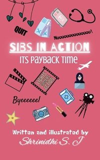 bokomslag Sibs in Action: It's Payback Time