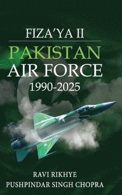bokomslag Fiza'ya II: Pakistan Air Force 1990-2025