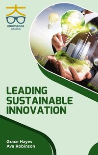 bokomslag Leading Sustainable Innovation