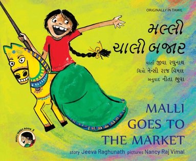 Jeeva Raghunath - Malli Goes to the Market (Engelska / Gujarati), Häftad