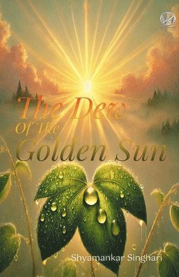 Shyamankar Singhari - Dew of the Golden Sun, Häftad
