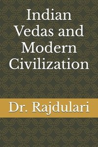 bokomslag Indian Vedas and Modern Civilization