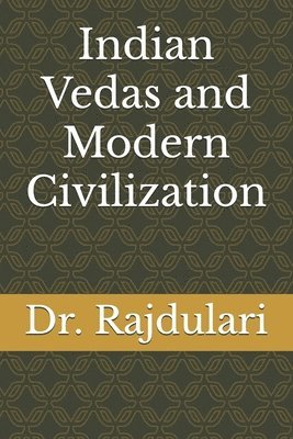 bokomslag Indian Vedas and Modern Civilization