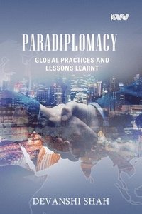 bokomslag Paradiplomacy: Global Practices and Lessons Learnt