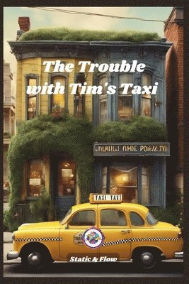 The Trouble with Tim's Taxi 1