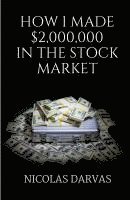 bokomslag How I Made $2000000 in the Stock Market