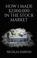 bokomslag How I Made $2000000 in the Stock Market