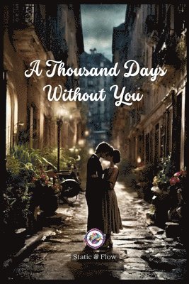 A Thousand Days Without You 1