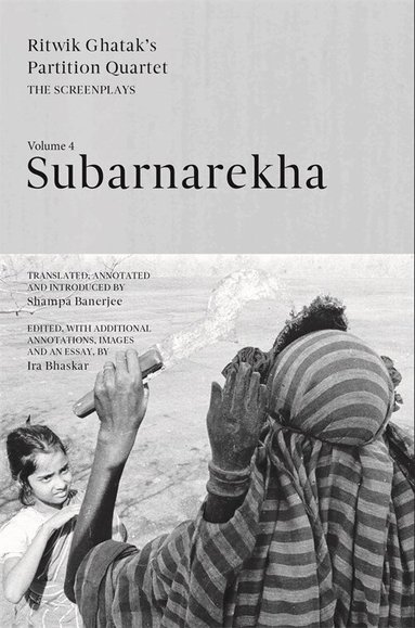 Ira Bhaskar - Subarnarekha, Häftad