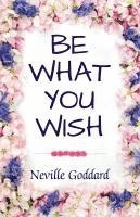 Be What You Wish 1