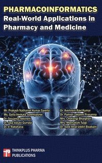 bokomslag Pharmacoinformatics: Real-World Applications in Pharmacy and Medicine