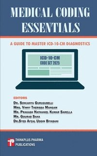 bokomslag Medical Coding Essentials: A Guide to Master ICD-10-CM Diagnostics