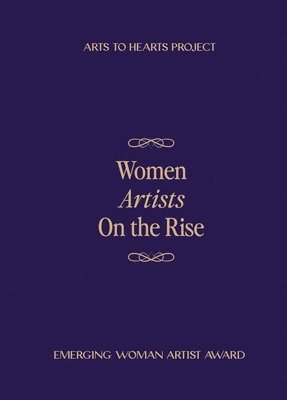 Charuka Arora - Women Artists on the Rise (Edition2025), Inbunden