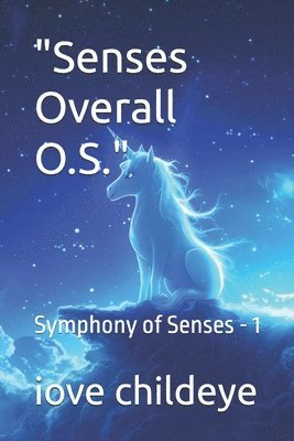 bokomslag "Senses Overall O.S.": Symphony of Senses - 1