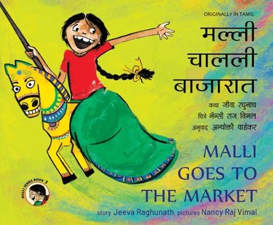 Jeeva Raghunath - Malli Goes to the Market (Engelska / Marathi), Häftad