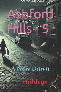 bokomslag Ashford Hills - 5: " A New Dawn "