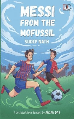 bokomslag Messi from the Mofussil