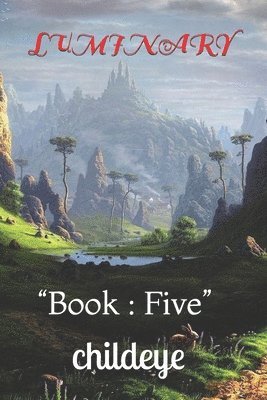 bokomslag Luminary: "Book: Five"