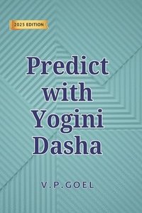 bokomslag Yogini Dasha for Accurate Prediction