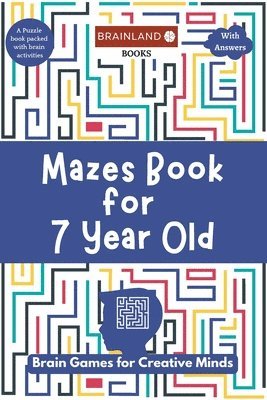 bokomslag Mazes Book for 7 Year Old: Brain Games for Creative Minds