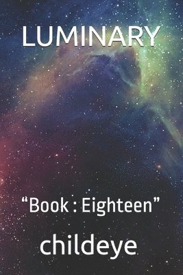 Luminary: 'Book: Eighteen' 1