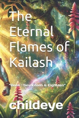 bokomslag The Eternal Flames of Kailash