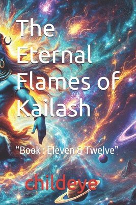 The Eternal Flames of Kailash 1