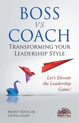 Mohit Khullar, Olivia Gadd - Boss vs Coach, Häftad