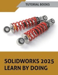 bokomslag SOLIDWORKS 2025 Learn By Doing