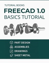 bokomslag FreeCAD 1.0 Basics Tutorial (COLORED)