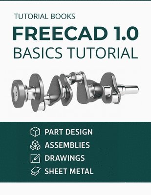 bokomslag FreeCAD 1.0 Basics Tutorial (COLORED)