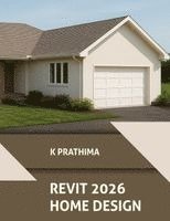 bokomslag Autodesk Revit 2026 Home Design (COLORED)