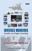 bokomslag Invisible Warriors: Scientific Art of Fighter Controlling: Scientific Art of Fighter Controlling