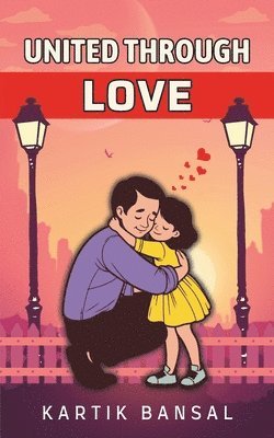 bokomslag United Through Love