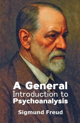 Sigmund Freud - General Introduction to Psychoanalysis, Häftad