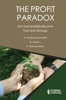 Ananth S, K Mohanasundaram, Varadaraj Aravamudhan - Profit Paradox - How Sustainability Became Your Only Strategy, Inbunden