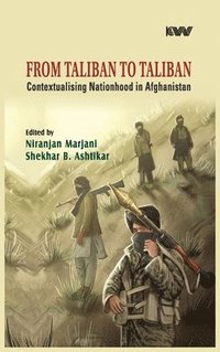 bokomslag From Taliban to Taliban: Contextualising Nationhood in Afghanistan