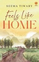 Seema Tiwary - Feels Like Home, Häftad