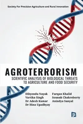 Dibyendu Nayak - Agroterrorism: Scientific Analysis of Biological Threats to Agriculture and Food Security (EditionFirst), Häftad. Tillgänglighet: Lägg i varukorg