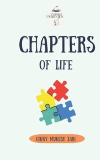 bokomslag Chapters of life by Ginny Mukesh Jain