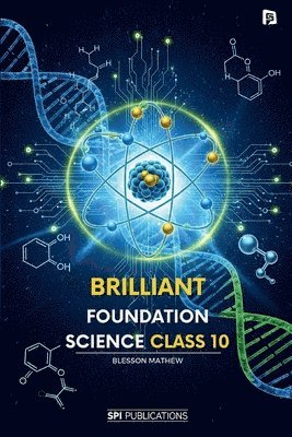Brilliant Foundation Science - Class 10