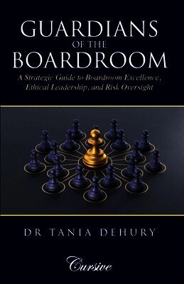 Tania Dehury - Guardians of the Boardroom, Inbunden