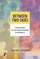 Indira Laisram - Between Two Skies, Inbunden