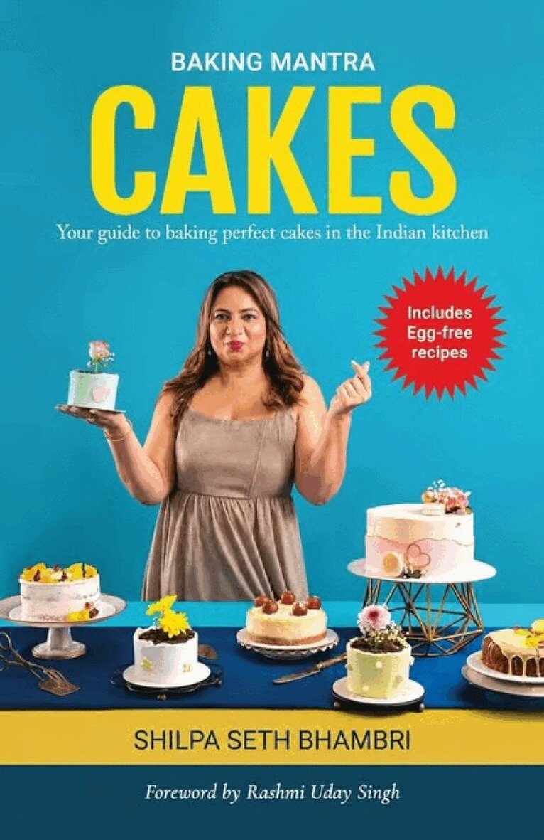 Shilpa Seth Bhambri - Baking Mantra - Cakes, Häftad