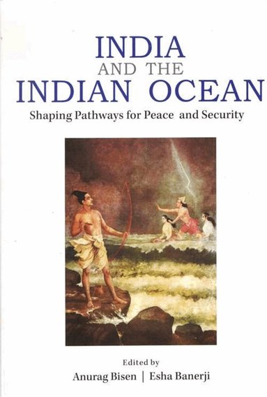 Anurag Bisen, Esha Banerji - India and the Indian Ocean, Inbunden